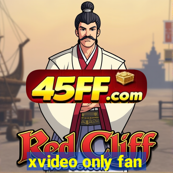 xvideo only fan